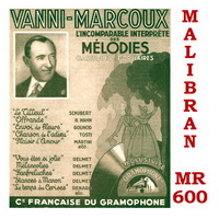 Jean-Emile Vanni-Marcoux melodies 2CD