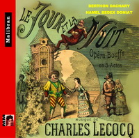 Le Jour et la nuit, Rose mousse- Charles Lecocq 2 CD